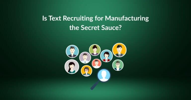 Text Recruiting for Manufacturing