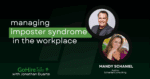 managing imposter syndrome in the workplace