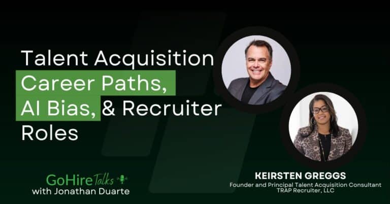 Keirsten Greggs joins GoHire Talks, to discus Talent Acquisition Career Paths, AI Bias, & Recruiter Roles