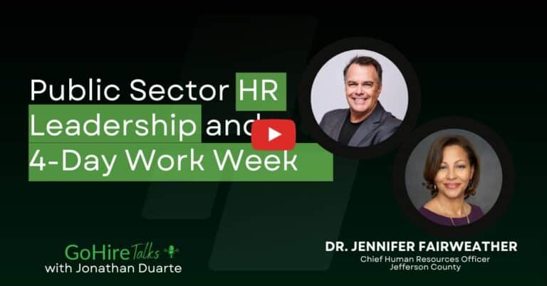 Jennifer Fairweather joins GoHire Talks, to discuss Public Sector HR Leadership and a 4-Day Work Week