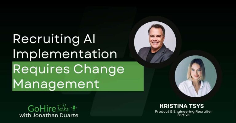 Kristina Tsys joins GoHire Talks, to discuss Recruiting AI Implementation Requires Change Management