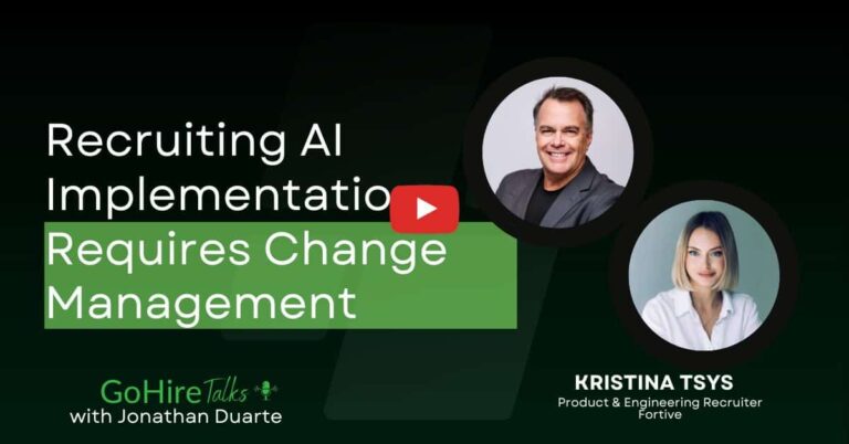 Kristina Tsys joins GoHire Talks, to discuss Recruiting AI Implementation Requires Change Management