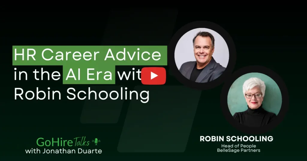 Robin Schooling joins GoHire Talks, to discuss HR Career Advice in the AI Era with Robin Schooling