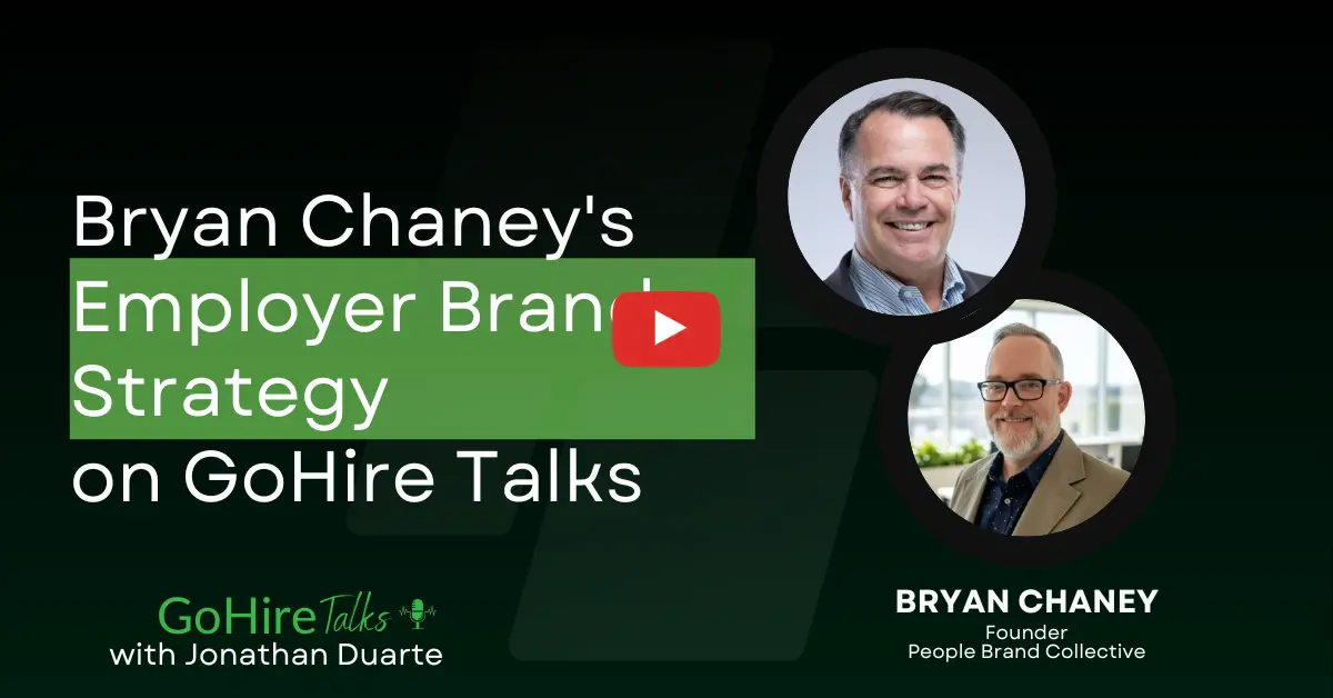 Bryan Chaney joins GoHire Talks to discuss Employer Brand Strategy