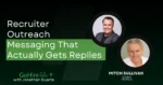 Mitch Sullivan joins GoHire Talks, to discuss Recruiter Outreach Messaging That Actually Gets Replies